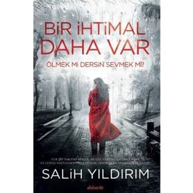 Bir İhtimal Daha Var - Salih Yıldırım