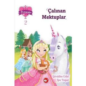 Bir İki Üç Prensesler - 2 Çalınan Mektuplar - Geraldine Collet