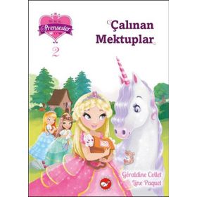 Bir İki Üç Prensesler - 2 Çalınan Mektuplar - Geraldine Collet