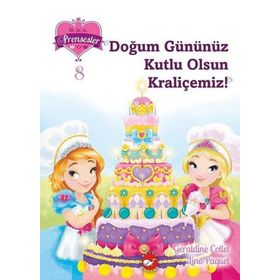 Bir İki Üç Prensesler 8 - Doğum Gününüz Kutlu Olsun Kraliçemiz - Geraldine Collet Line Paquet