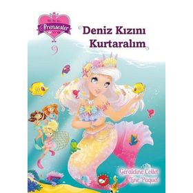 Bir İki Üç Prensesler 9 - Deniz Kızını Kurtaralım - Geraldine Collet Line Paquet