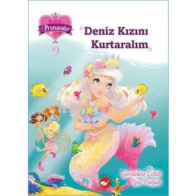 Bir İki Üç Prensesler 9 - Deniz Kızını Kurtaralım - Geraldine Collet Line Paquet