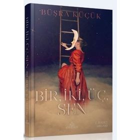 Bir, İki, Üç, Sen - Büşra Küçük