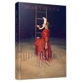 Bir, İki, Üç, Sen - Büşra Küçük