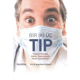 BIR İKİ ÜÇ TIP TABABET KOMADA DOKTOR DEPRESYONDA HASTA TEYAKKUZDA! - AHMET RASIM KÜÇÜKUSTA