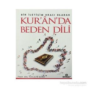Bir İletişim Aracı Olarak Kur’an’da Beden Dili - Necati Kara