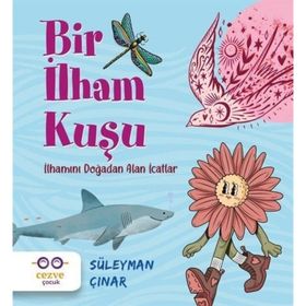 Bir İlham Kuşu İlhamını Doğadan Alan İcatlar Cezve Çocuk