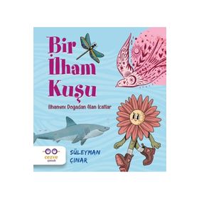 Bir İlham Kuşu İlhamını Doğadan Alan İcatlar Cezve Çocuk