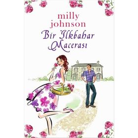 BIR İLKBAHAR MACERASI - MILLY JOHNSON