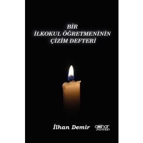 Bir İlkokul Öğretmeninin Çizim Defteri Gülnar Yayınları