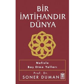 Bir İmtihandır Dünya Timaş Yayınları