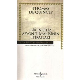 BIR İNGİLİZ AFYON TIRYAKISININ İTİRAFLARI (CILTLI) - THOMAS DE QUINCEY