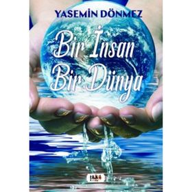 Bir İnsan Bir Dünya - Yasemin Dönmez