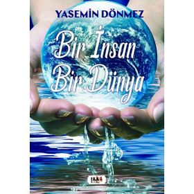 Bir İnsan Bir Dünya - Yasemin Dönmez
