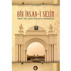 Bir İnsan-ı Selim Ciltli - Refik Arıkan Halim Demiryürek