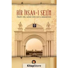 Bir İnsan-ı Selim Ciltli - Refik Arıkan Halim Demiryürek