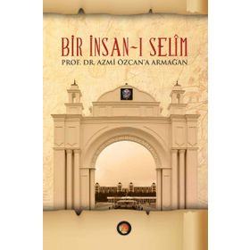 Bir İnsan-ı Selim Ciltli - Refik Arıkan Halim Demiryürek