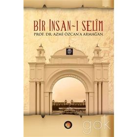 Bir İnsan-ı Selim Ciltli - Refik Arıkan Halim Demiryürek