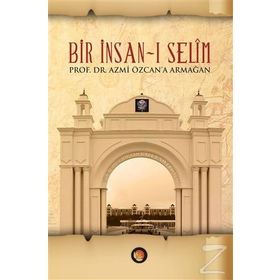 Bir İnsan-ı Selim Ciltli - Refik Arıkan Halim Demiryürek