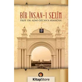 Bir İnsan-ı Selim Ciltli - Refik Arıkan Halim Demiryürek
