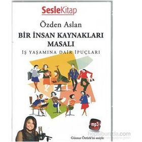 Bir İnsan Kaynakları Masalı - Özden Aslan