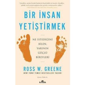 Bir İnsan Yetiştirmek - Dr. Ross W. Greene