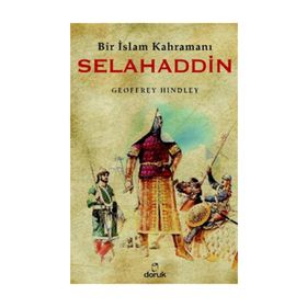 BIR İSLAM KAHRAMANI SELAHADDIN - GEOFFREY HINDLEY