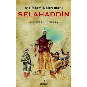 BIR İSLAM KAHRAMANI SELAHADDIN - GEOFFREY HINDLEY