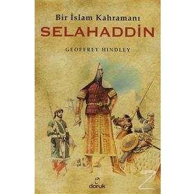 BIR İSLAM KAHRAMANI SELAHADDIN - GEOFFREY HINDLEY