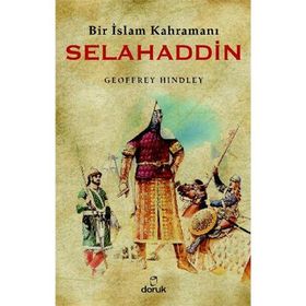 BIR İSLAM KAHRAMANI SELAHADDIN - GEOFFREY HINDLEY