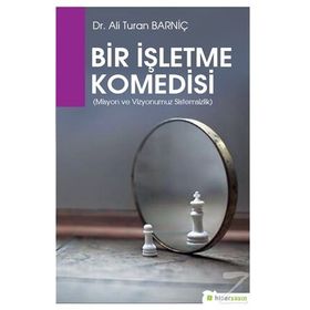 Bir İşletme Komedisi - Ali Turan Barniç