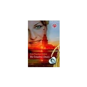 BIR İSTANBUL DUASI - ESRA NAGIHAN ERDEM