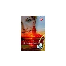 BIR İSTANBUL DUASI - ESRA NAGIHAN ERDEM