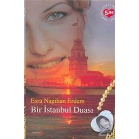 BIR İSTANBUL DUASI - ESRA NAGIHAN ERDEM