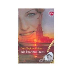 BIR İSTANBUL DUASI - ESRA NAGIHAN ERDEM