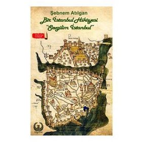 Bir İstanbul Hikayesi - Şebnem Atılgan