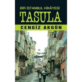 Bir İstanbul Hikayesi: Tasula Tunç Yayıncılık