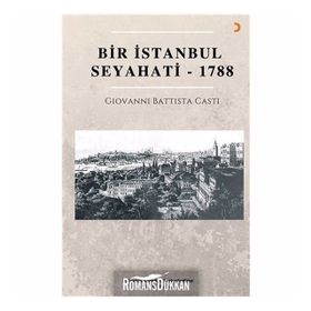 Bir İstanbul Seyahati - 1788 Giovanni Battista Casti