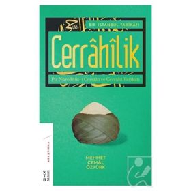 Bir İstanbul Tarikatı-Cerrahilik - Mehmet Cemal Öztürk