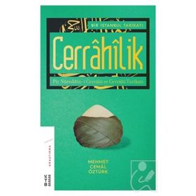 Bir İstanbul Tarikatı-Cerrahilik - Mehmet Cemal Öztürk