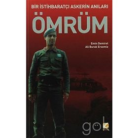 BIR İSTİHBARATÇI ASKERIN ANILARI 1 ÖMRÜM - ALI BURAK ERSEMIZ;EMIN DEMIREL