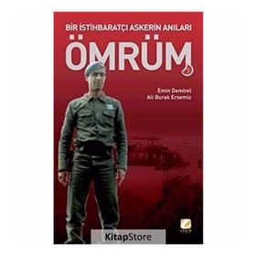 BIR İSTİHBARATÇI ASKERIN ANILARI 1 ÖMRÜM - ALI BURAK ERSEMIZ;EMIN DEMIREL