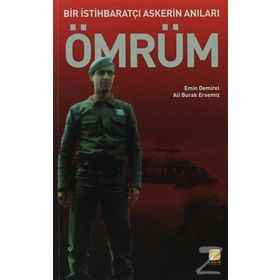 BIR İSTİHBARATÇI ASKERIN ANILARI 1 ÖMRÜM - ALI BURAK ERSEMIZ;EMIN DEMIREL