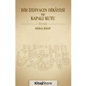 Bir İzdivacın Hikâyesi ve Kapalı Kutu - Nurcan Şen