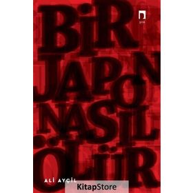 Bir Japon Nasıl Ölür - Ali Ayçil