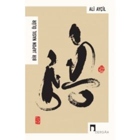 Bir Japon Nasıl Ölür - Ali Ayçil