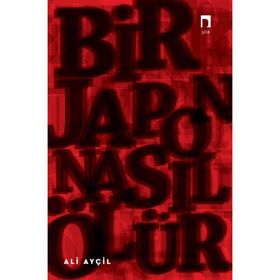 Bir Japon Nasıl Ölür - Ali Ayçil