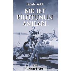 Bir Jet Pilotunun Anıları - İrfan Sarp