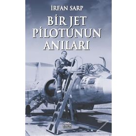 Bir Jet Pilotunun Anıları - İrfan Sarp
