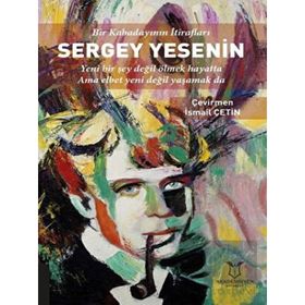 Bir Kabadayının İtirafları Sergey Yesenin - Kolektif